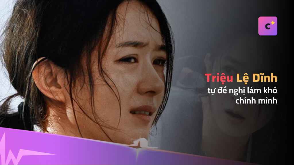Triệu Lệ Dĩnh và đề nghị bất ngờ với Trương Nghệ Mưu